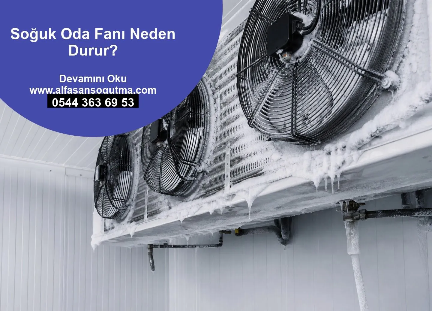 Soğuk Oda Fanı Neden Durur?